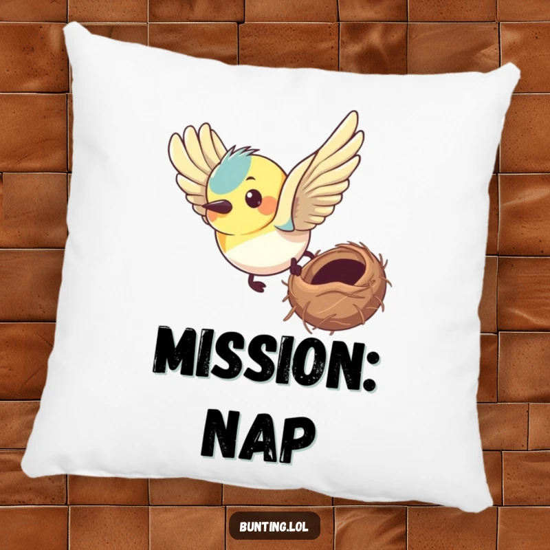 Funny bunting pillow showing a bird with a determined expression flying towards its nest, adding motivational humor to any room.