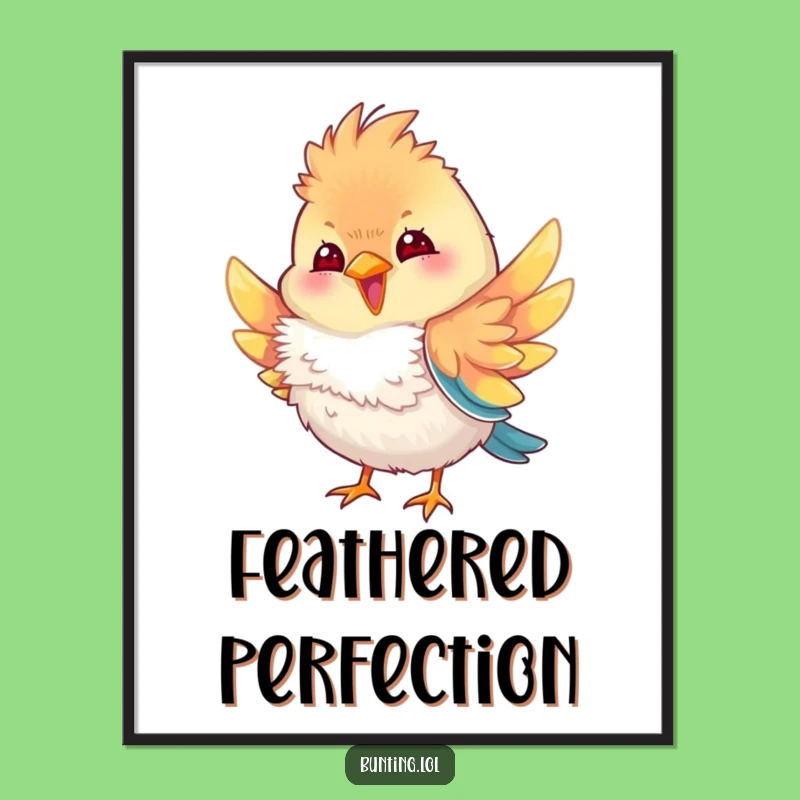 Funny Bunting Bird Feather Poster: Decorate with Style, Hilarious Avian Art