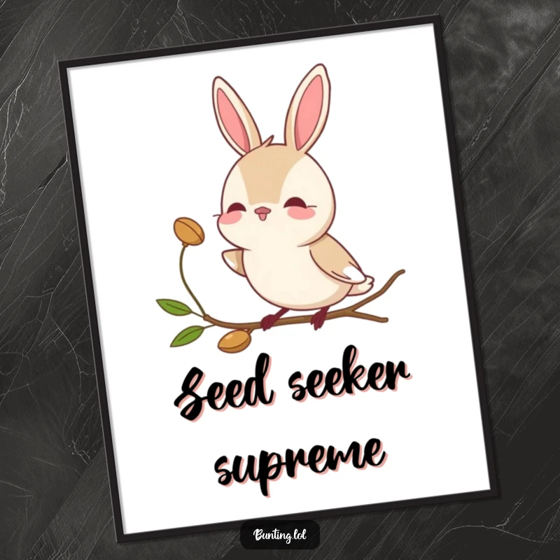 Funny bunting bird poster depicting a character tilting its head curiously towards a seed, a moment of gentle focus.