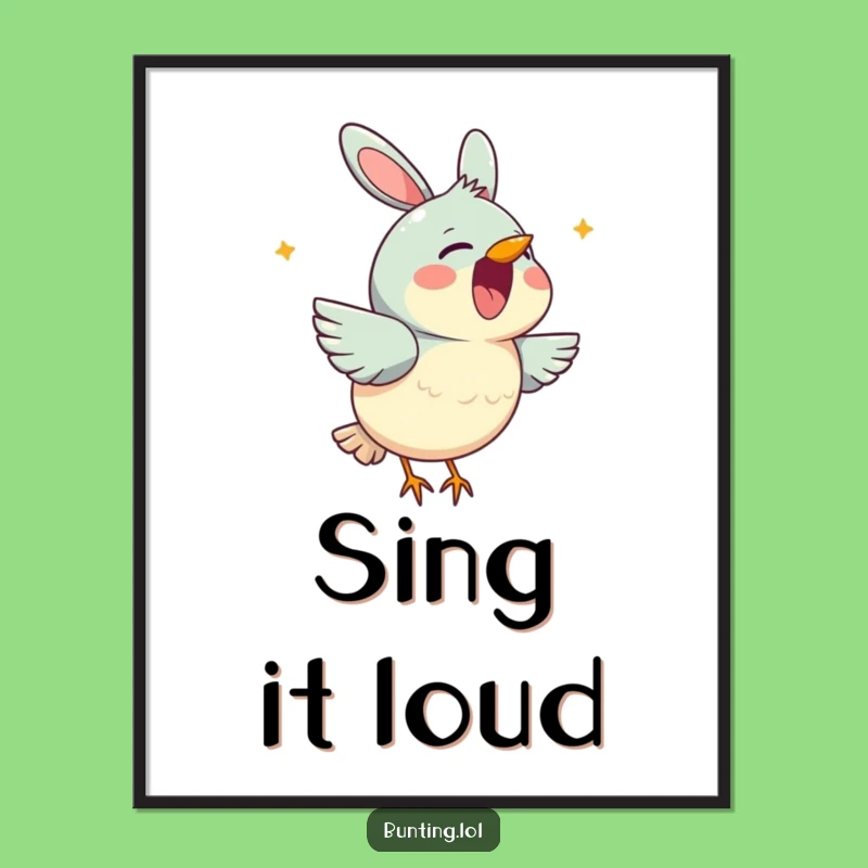 Funny Bunting Singing Poster: Cheerful Melody Art, Perfect Gift