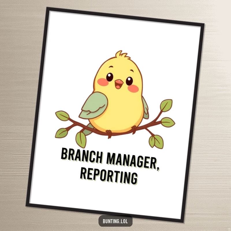 Funny Chirping Bunting Poster: A vibrant depiction of a cute bird cheerfully singing on a branch, bringing funny vibes.