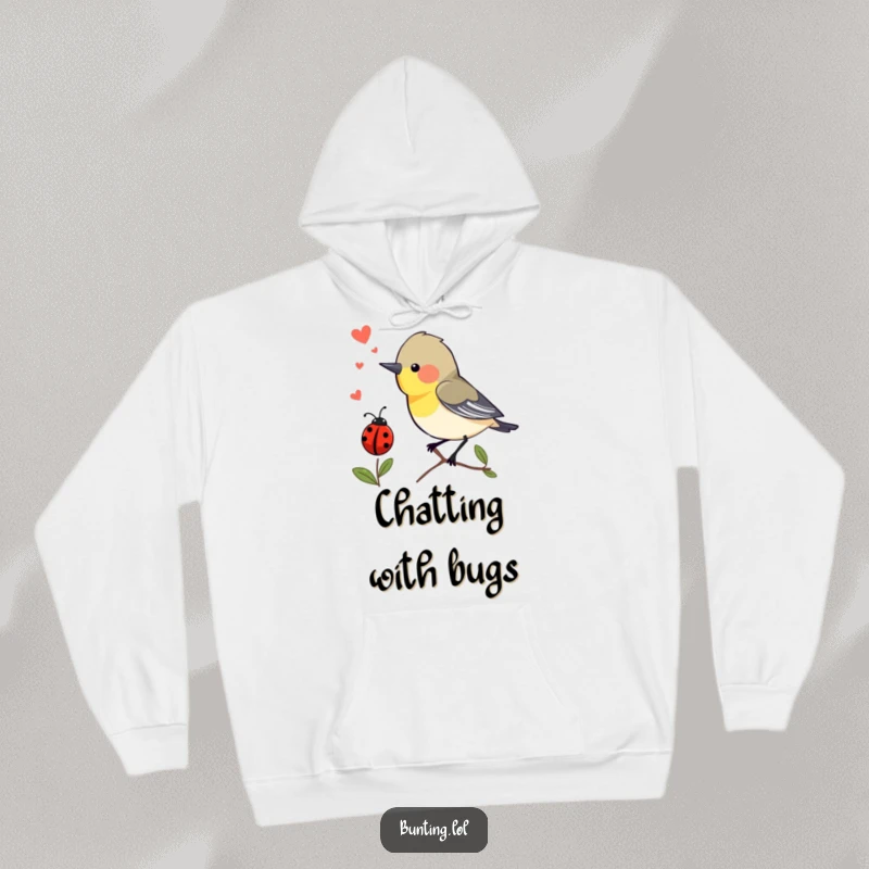 Funny Hoodie: Bunting bird chirping with excitement at a passing ladybug, offering cozy and humorous outdoor charm.