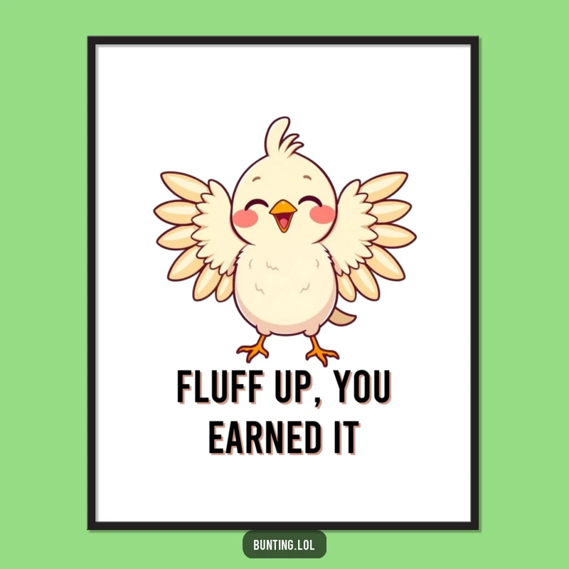 Free Printable Wall Art: Proud Feathered Bird Art, Funny Downloadable Decor