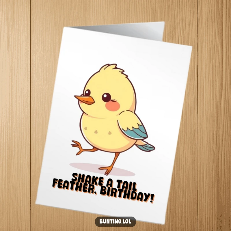 Funny Free Printable Birthday Card: A bunting bird character with feet comically tapping in rhythm, celebrating a birthday with flair.