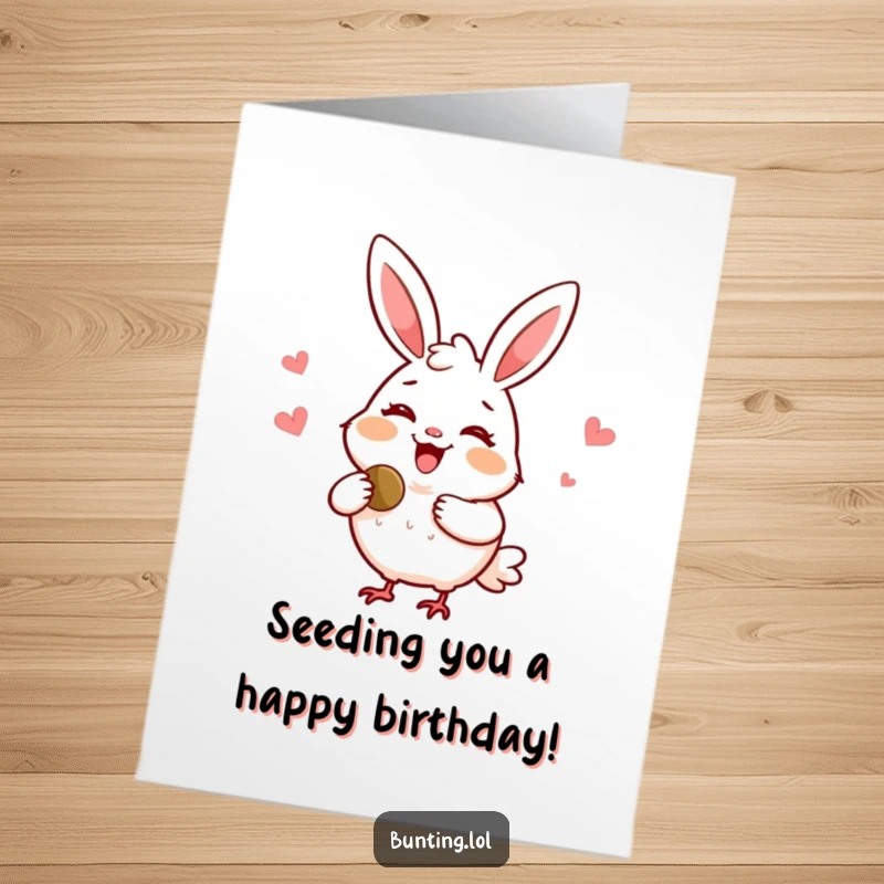 Funny Free Printable Birthday Card: A delighted bunting character with a friendly smile generously shares a tasty seed.