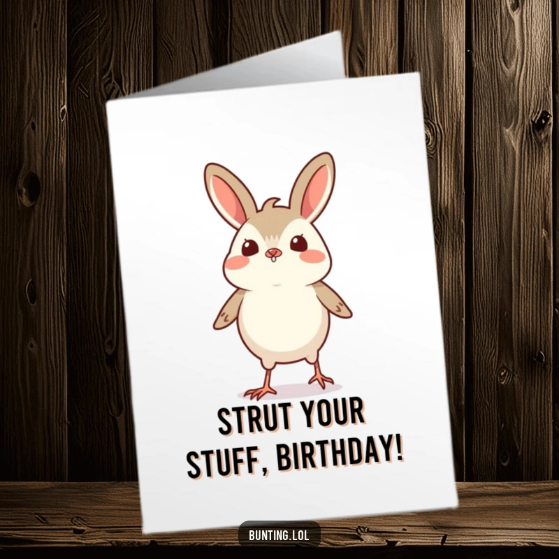 Funny Free Printable Birthday Card showing a bunting bird doing a tiny, proud strut, celebrating their special day.