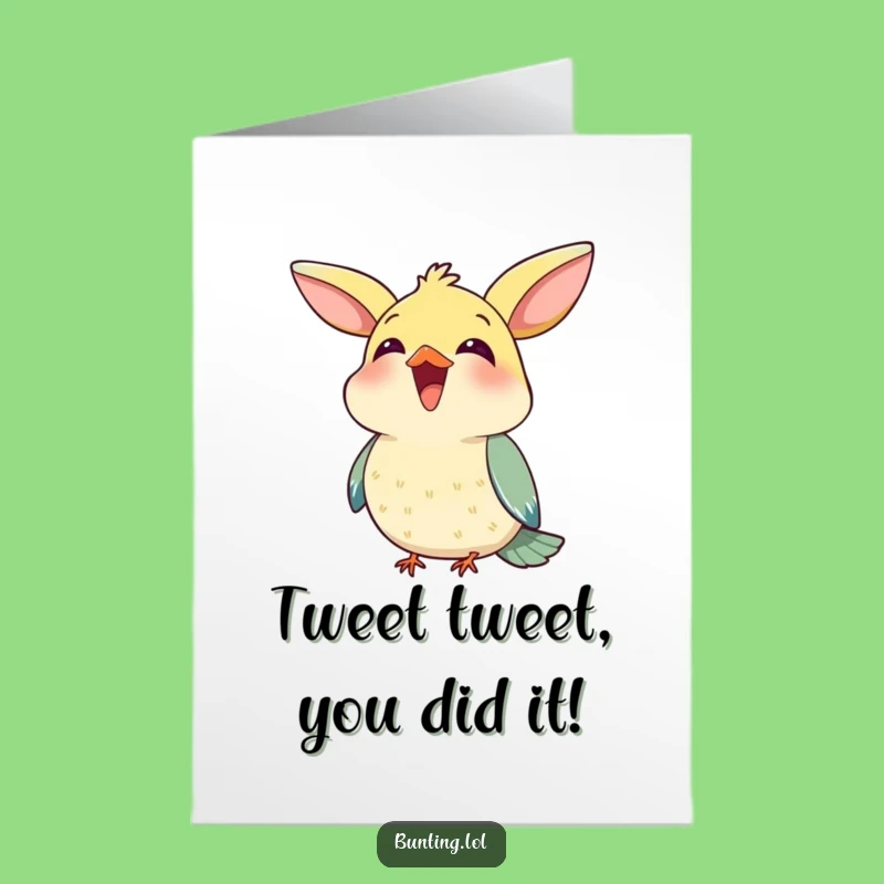 Free Printable Congrats Card: Chirping Bunting Success - Funny Downloadable Gift!