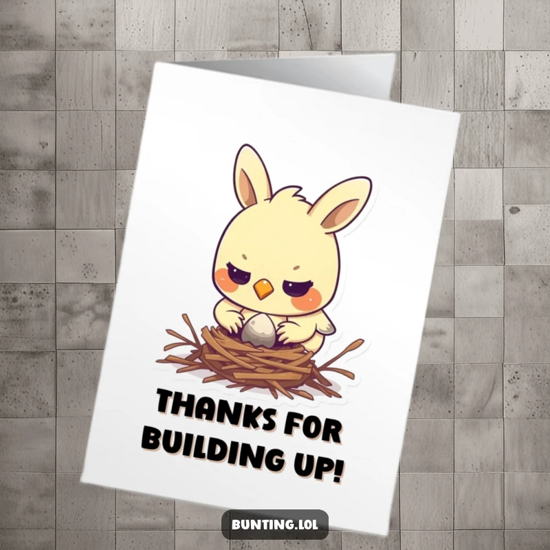 Funny Free Printable Thank You Card: A determined bunting character is engrossed in the diligent construction of a tiny nest.