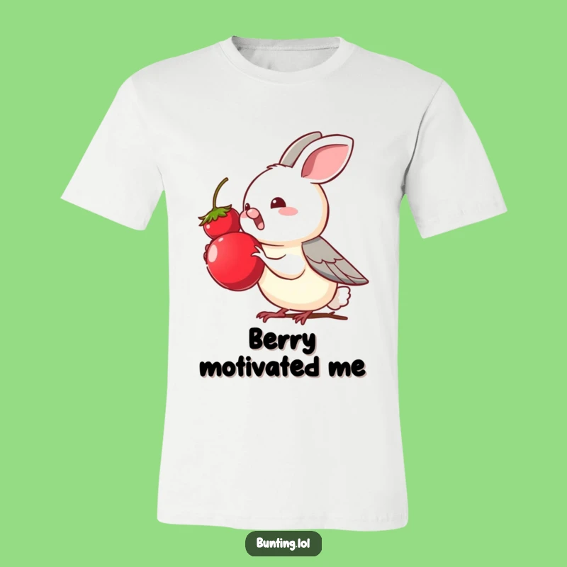 Funny Bunting Berry T-Shirt: Eager Bird Design, Cute & Tasty Gift