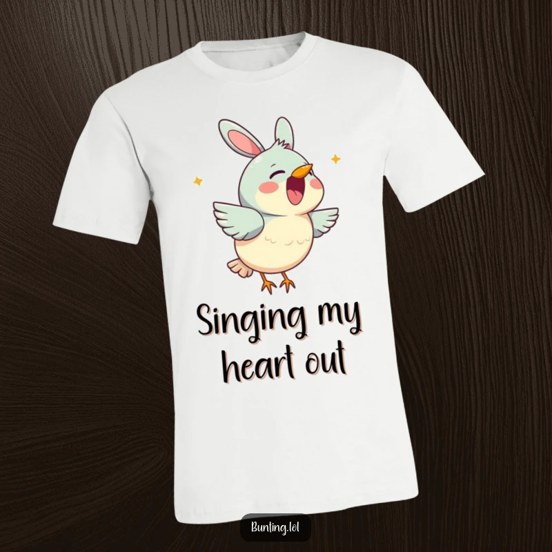 Funny bunting t-shirt illustrating a cute bird character cheerfully singing with its beak open, conveying pure joy and musicality.
